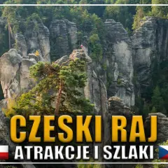 Skaliste formacje i lasy w Czeskim Raju. Odkryj czeski raj atrakcje i szlaki.