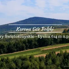 Łysica, najwyższy szczyt gór świętokrzyskich, wznosi się nad zielonymi polami i lasami.