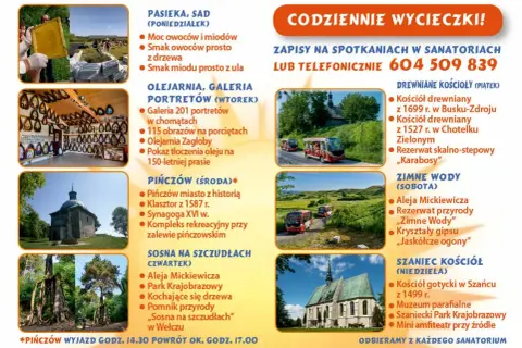Codzienne wycieczki: pasieka, olearnia, Pińczów, Sosna na Szczudłach, drewniane kościoły, Zimne Wody, Szaniec – atrakcje Busko Zdrój.