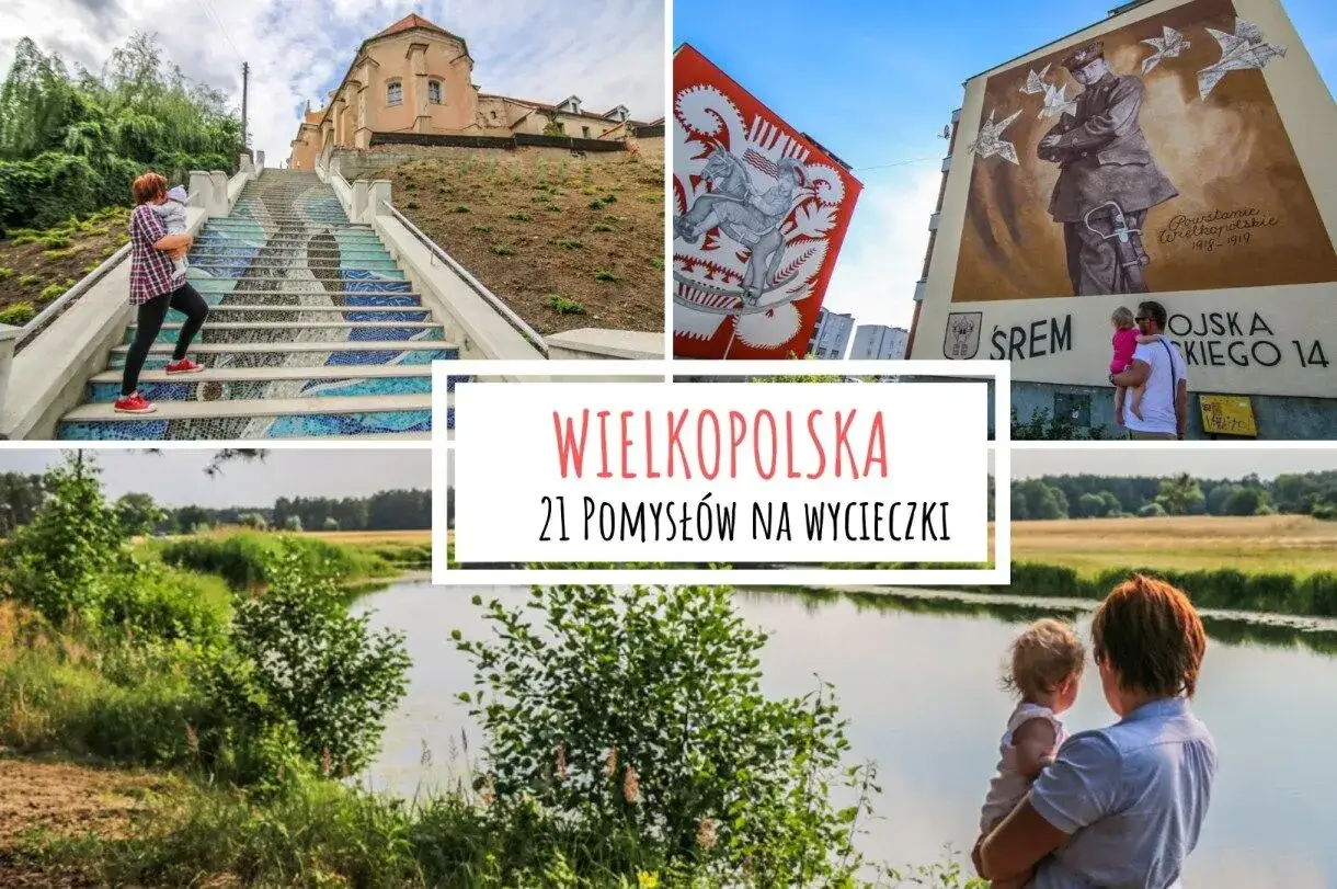 Wielkopolska: mozaikowe schody, murale i malownicze krajobrazy. Odkryj ciekawe miejsca w Wielkopolsce na wycieczki z rodziną.
