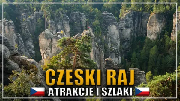 Skaliste formacje i lasy w Czeskim Raju. Odkryj czeski raj atrakcje i szlaki.